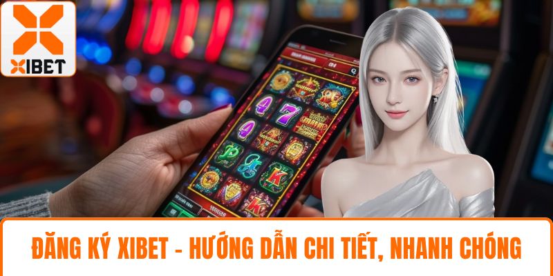 Đăng ký XIBET