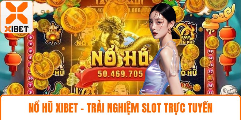 Nổ hũ XIBET